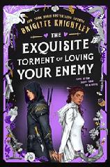 Book, The Equisite Torment of Loving Your Enemy by Birgitte Knightley